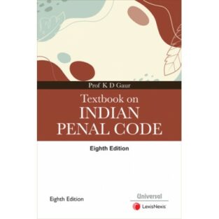 LexisNexis Textbook on Indian Penal Code By K D Gaur