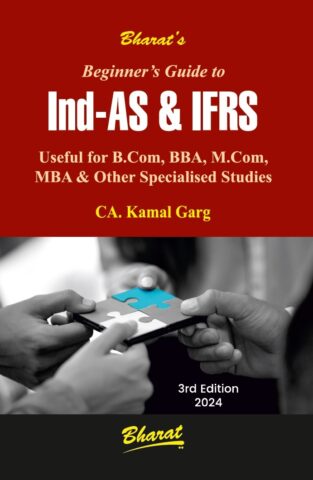 Bharat Beginners Guide to Ind-AS & IFRS By Kamal Garg