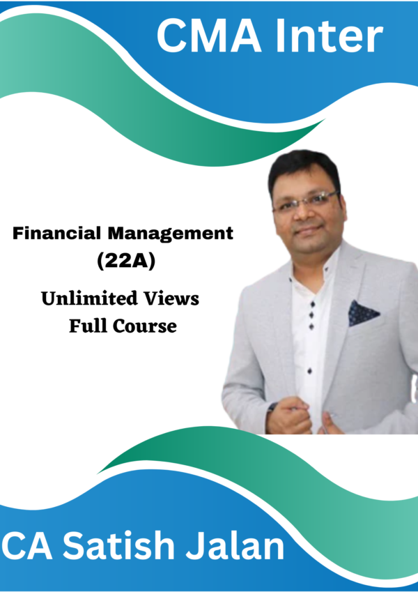 Video Lecture CMA Inter Financial Management (FM) By Satish Jalan