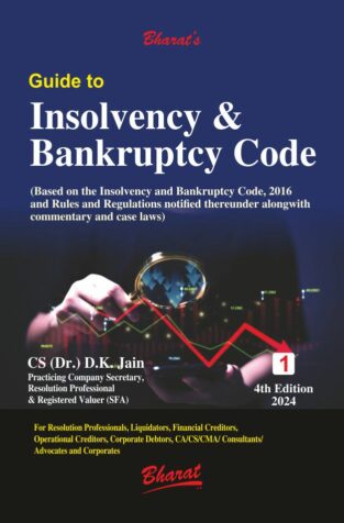 Bharat Guide to Insolvency and Bankruptcy Code By D K Jain