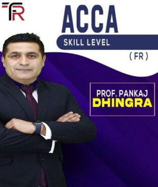 ACCA Skill Level Financial Reporting (FR) By Pankaj Dhingra