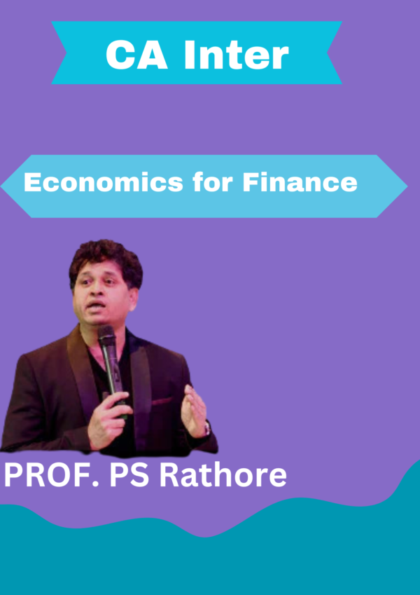 Video Lecture CA Inter Economics for Finance By PS Rathore