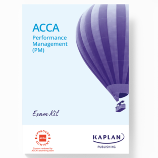 ACCA Skill Level Performance Management (PM) Exam Kit By Kaplan