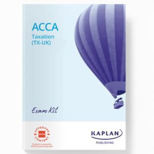 ACCA Skill Level Taxation (TX - UK) FA21 Exam Kit By Kaplan
