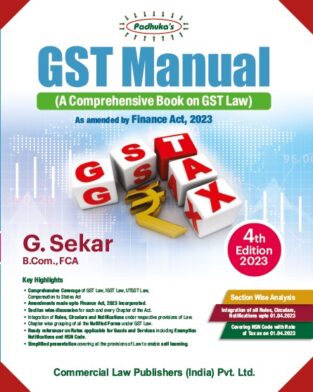 Commercial GST Manual Law By G Sekar Edition May 2023