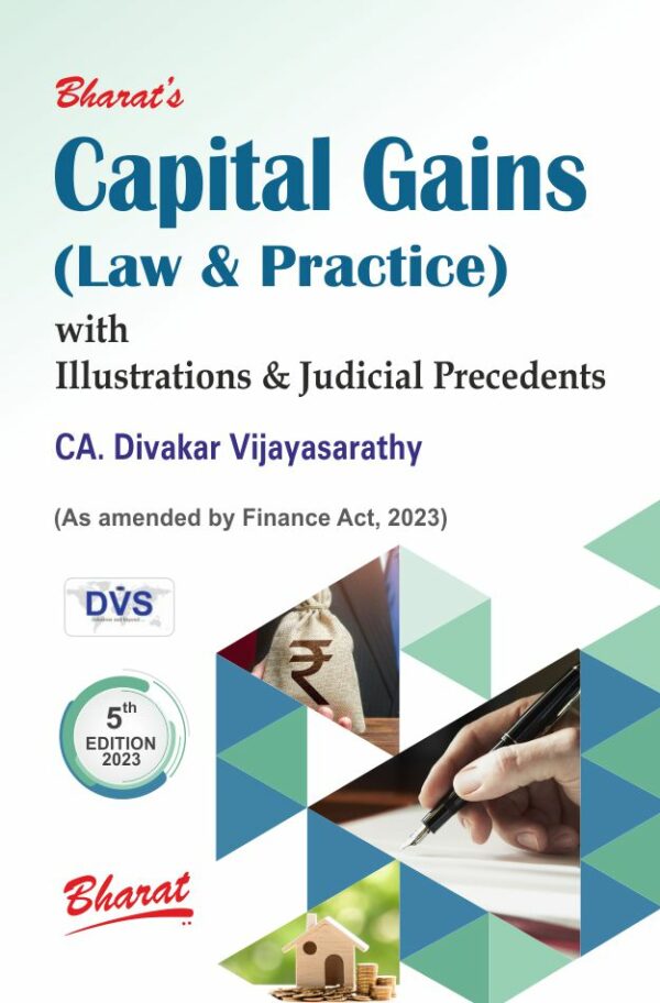 Bharat Capital Gains (Law & Practice) By Divakar Vijayasarathy