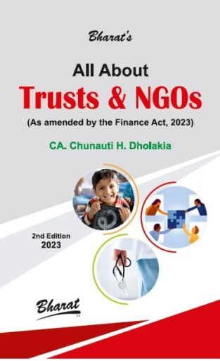 Bharat All About Trusts & NGOs By CA. Chunauti H. Dholakia