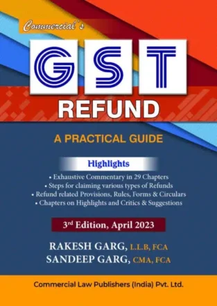 A Practical Guide GST Refund By Rakesh Garg Sandeep Garg