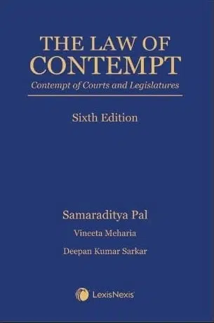 Lexis Nexis The Law of ContemptContempt of Courts By Samaraditya Pal