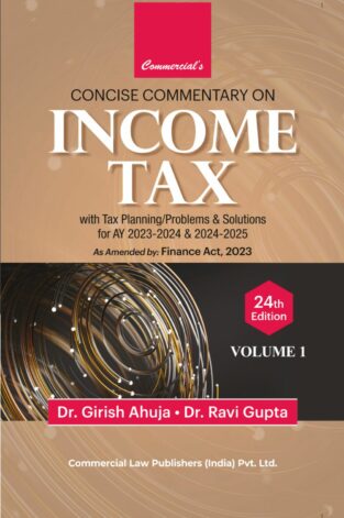 Concise Commentary on Income Tax with Tax Planning Problems Solutions