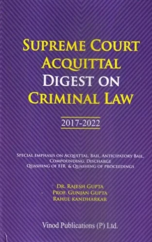 Supreme Court Acquittal Digest On Criminal Law By Rajesh Gupta