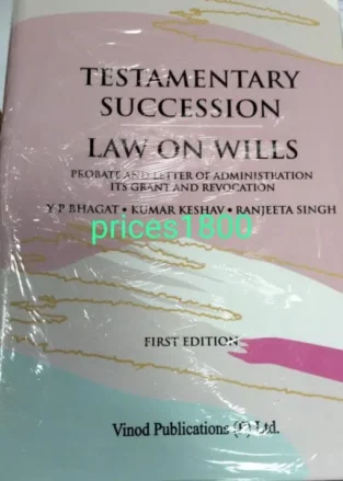 Testamentary Succession By Y P Bhagat Edition 2022