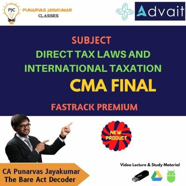 Video Lecture CMA Final Direct Tax Fast track By Punarvas Jayakumar