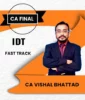 Video Lecture CA Final IDT Fast Track Batch By CA Vishal Bhattad
