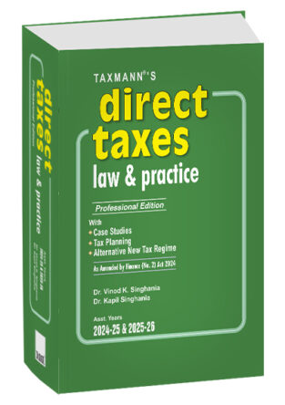 Taxmann Direct Taxes Law & Practice By Vinod K Singhania