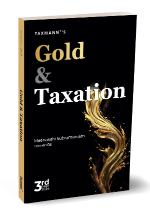 Taxmann Gold & Taxation By Meenakshi Subramaniam