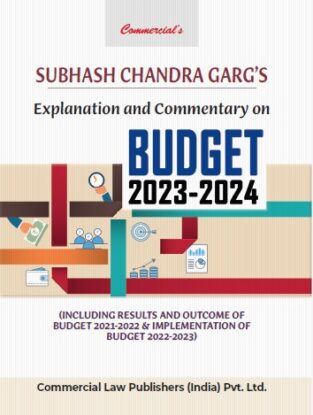 Commercial Explanation and Commentary on Budget 2023-2024