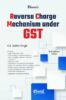 Bharat Reverse Charge Mechanism under GST By CA Satbir Singh