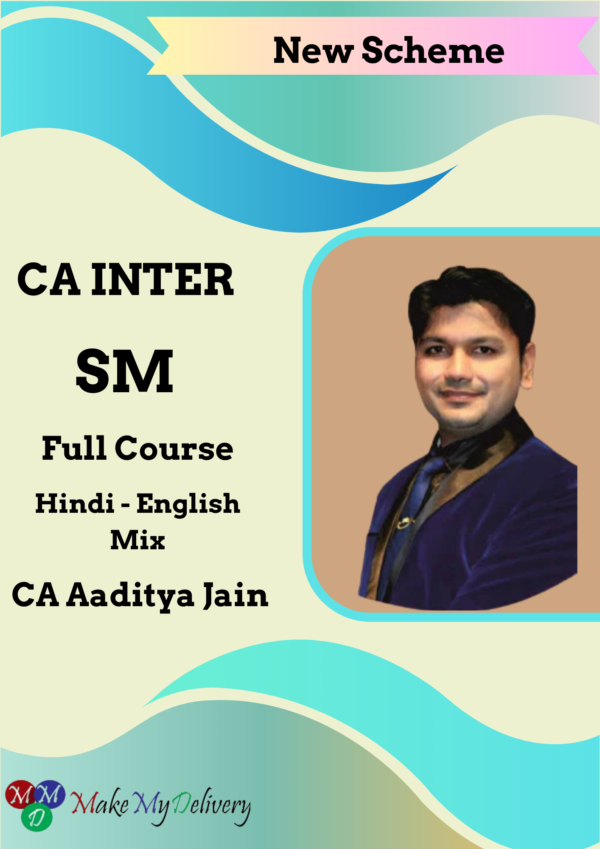 Video Lecture CA Inter SM Full Course By CA Aaditya Jain