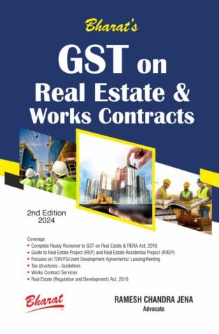 GST on Real Estate & Works Contracts By Ramesh Chandra Jena