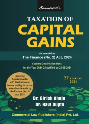 Taxation of Capital Gains By Dr Girish Ahuja Dr Ravi Gupta