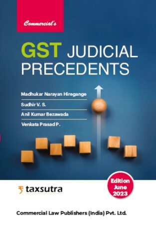 Commercial GST Judicial Precedents By Madhukar N Hiregange