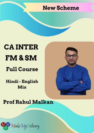 CA Inter FM and SM Full Course New By Prof Rahul Malkan