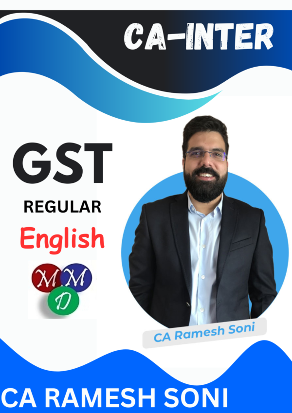 Video Lectures CA Inter GST Regular English By CA Ramesh Soni