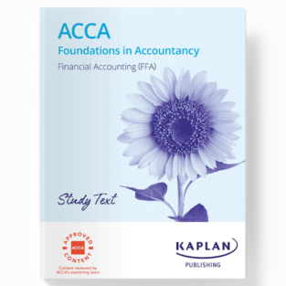 ACCA Foundation Level Financial Accounting (FA) Study Text