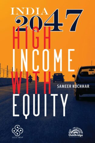 Oakbridge India 2047 High Income with Equity By Sameer Kochhar