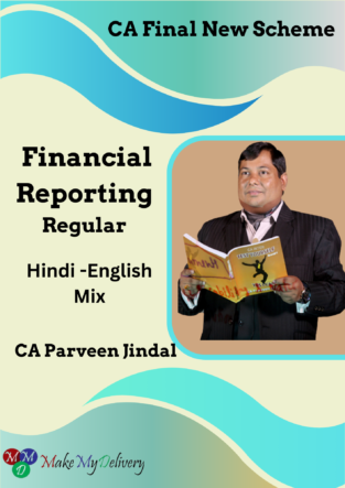 CA Final Financial Reporting New Scheme By CA Parveen Jindal