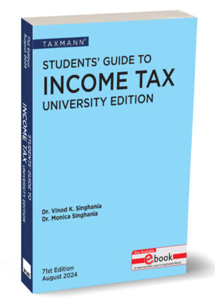 Taxmann Students Guide To Income Tax By Vinod k Singhania