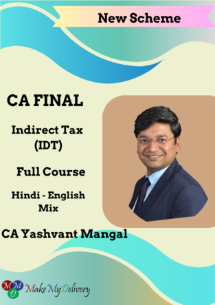 CA Final IDT Full Course New Scheme By CA Yashvant Mangal