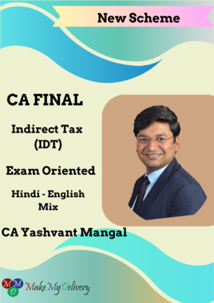 CA Final Indirect Tax Exam Oriented CA. Yashvant Mangal May 24