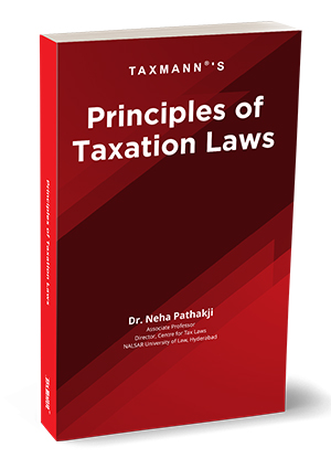 Taxmann Principles of Taxation Laws Neha Pathakji