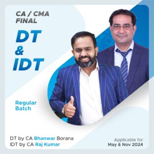 CA Final DT & IDT Regular Batch CA Bhanwar Borana May 24