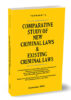 Comparative Study of New Criminal Laws & Existing Criminal Laws