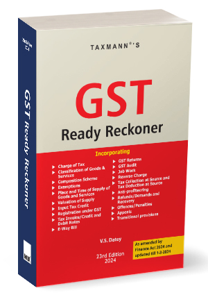 Taxmann Goods and Service Tax Ready Reckoner V S Datey