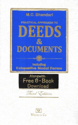 Practical Approach to Deeds and Documents By M. C. Bhandari