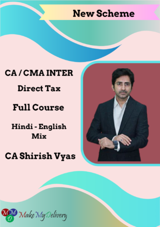 CA Inter Direct Tax New Syllabus By CA Shirish Vyas May 24
