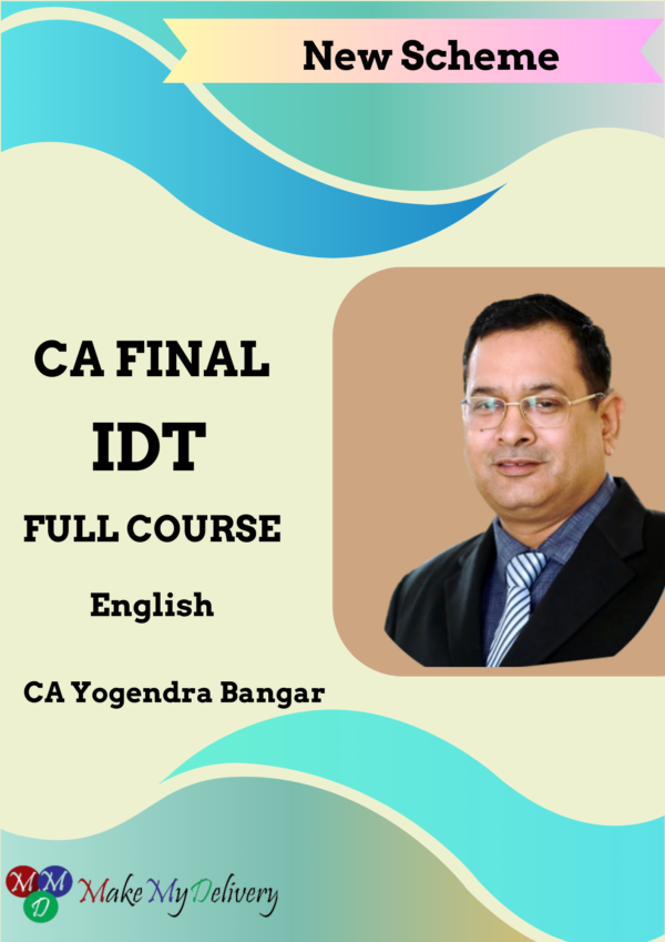 Video Lecture CA Final IDT In English CA Yogendra Bangar