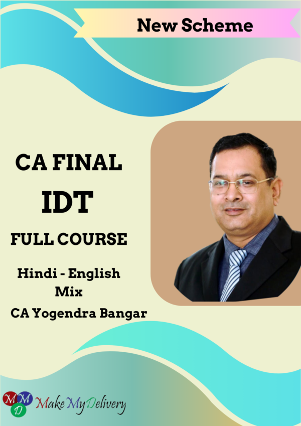 Video Lecture CA Final IDT In Hinglish CA Yogendra Bangar