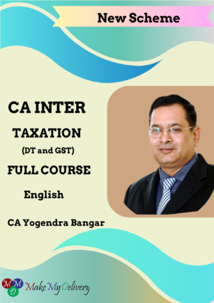 CA Inter Taxation  By CA Yogendra Bangar May 2024 Exam