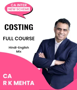 CA Inter Costing New Scheme By CA R K Mehta Sep 24