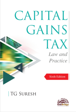 Capital Gains Tax Law and Practice By T G Suresh Edition 2023