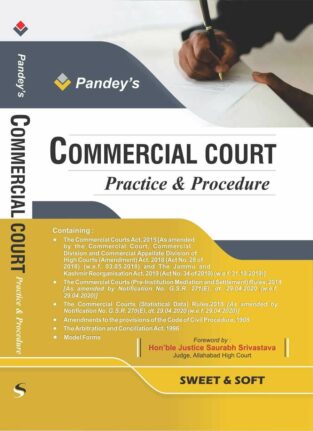 Commercial Court Practice and Procedure By Pandey Edition 2023