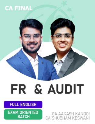 CA Final FR and Audit By CA Aakash Kandoi & Shubham Keswani