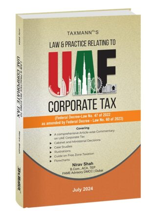 Law & Practice Relating to UAE Corporate Tax By Nirav Shah