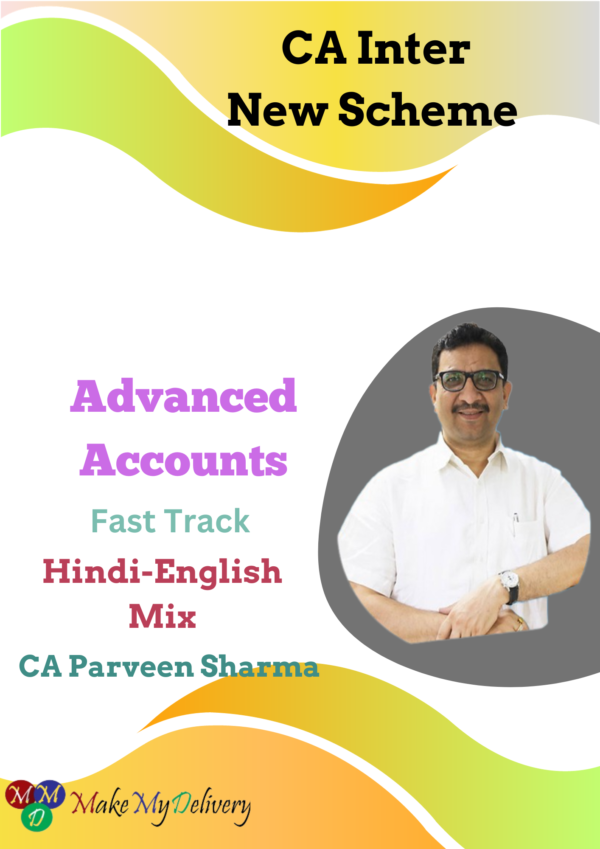 CA Inter Accounts Fast Track New Scheme By CA Parveen Sharma