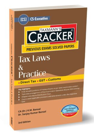 CS Inter Cracker Tax Laws & Practice New Syllabus By K.M. Bansal